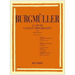25 Studi Facili E Progressivi Per Le Piccole Mani   - Friedrich Burgmüller Ed. Ricordi