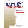 Lucio Battisti - Supercanzoniere (testi e accordi) Ed. Hal Leonard