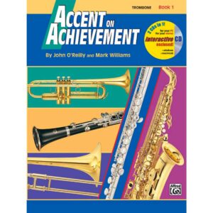 Accent On Achievement Trombone Book 1
