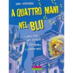 A Quattro Mani Nel Blu - Remo Vinciguerra Ed. Edizioni Curci
