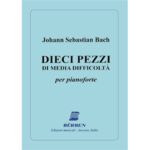 10 Pezzi Di Media Difficoltà  - Johann Sebastian Bach Ed. Berben S.R.L.