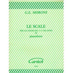 Le Scale Per Gli Esami Di V E VIII Anno Di Pianoforte - Morini Ed. Carisch