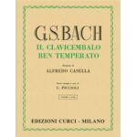 Il Clavicembalo Ben Temperato Vol. 1 - Johann Sebastian Bach Ed. Edizioni Curci
