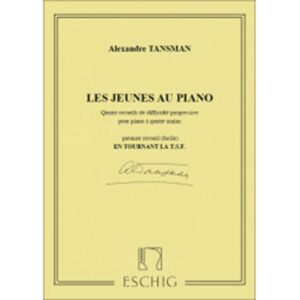 Les Junes Au Piano (4 mani) - Tansman Ed. Max Esching