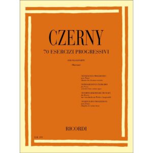 70 Esercizi Progressivi Opp. 261, 821, 139, 599, 849, 636, 299 - Carl Czerny Ed. Ricordi