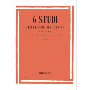 6 Studi Per L'Esame Di Viii Anno Di Pianoforte -  Ed. Ricordi
