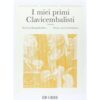 I Miei Primi Clavicembalisti  -  Ed. Ricordi