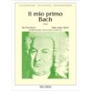Il Mio Primo Bach - Fascicolo II  - Johann Sebastian Bach Ed. Ricordi