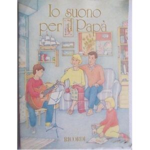 Io suono per papà - Ed. Ricordi