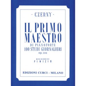 Primo Maestro 100 Studi Giornalieri Op 599  - Luigi Finizio Ed. Edizioni Curci