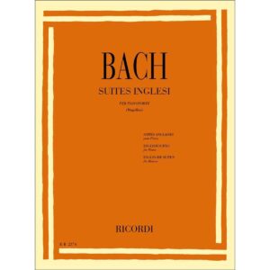 Suites Inglesi Per Pianoforte - Johann Sebastian Bach Ed. Ricordi