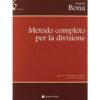 Metodo Completo per la Divisione - Bona Pasquale - Ed. Volontè