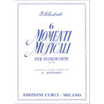 Momenti Musicali (6) Op. 94 (Piccioli) - Franz Schubert Ed. Edizioni Curci