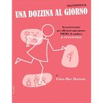 Una Dozzina Al Giorno Transitional Volonte' Editore - Edna-Mae Burnam Ed. Volonté e Co
